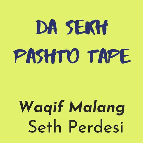 Da Sekh Pashto Tape