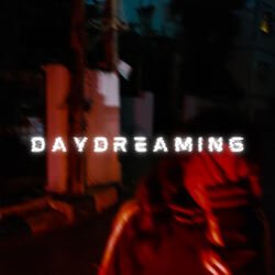 Daydreaming-N1heYzN-XgA