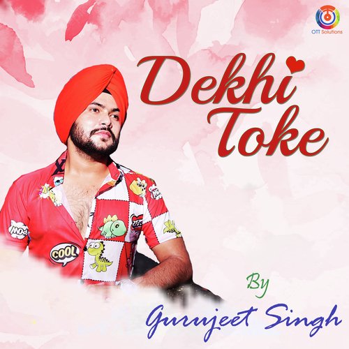 Dekhi Toke