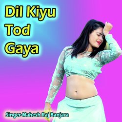 Dil Kiyu Tod Gaya-PANbBzllWkM