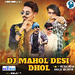 Dj Mahol Desi Dhol