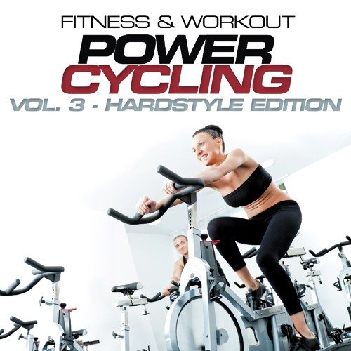 Fitness & Workout:Power Cycling Vol.3-Hardstyle