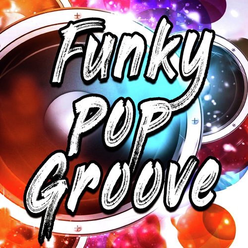 Funky Pop Groove_poster_image