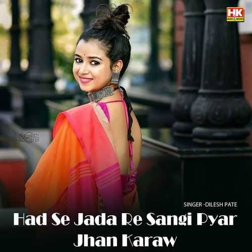 Had Se Jada Re Sangi Pyar Jhan Karaw