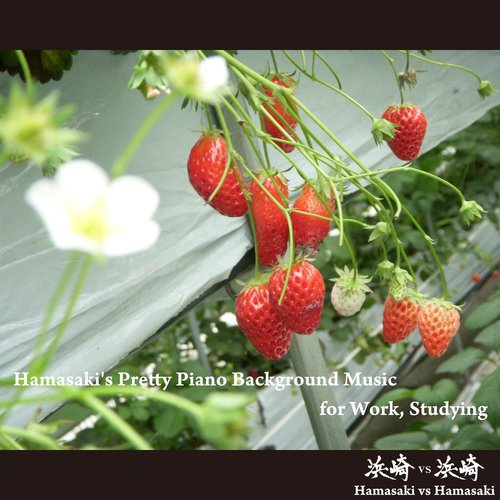 Hamasaki's Pretty Piano Background Music for Work, Studying