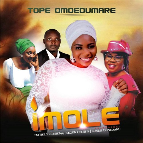 Imole (feat. Esther Igbekele JP, Bunmi Akinnaanu & Segun Genesis) cover art