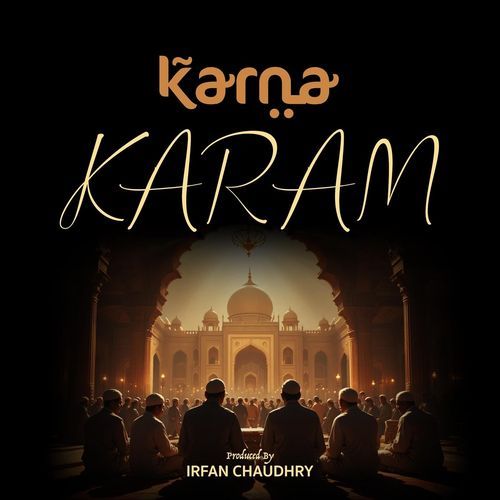 KARNA KARAM (feat. Ali Wadood, Umair Hassan & Bilal Wajid)