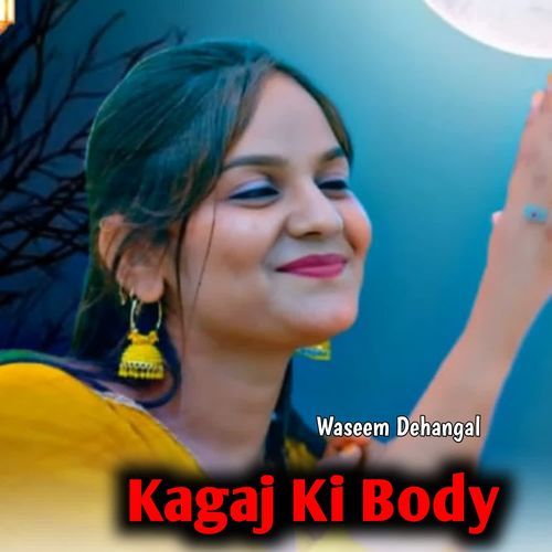 Kagaj Ki Body