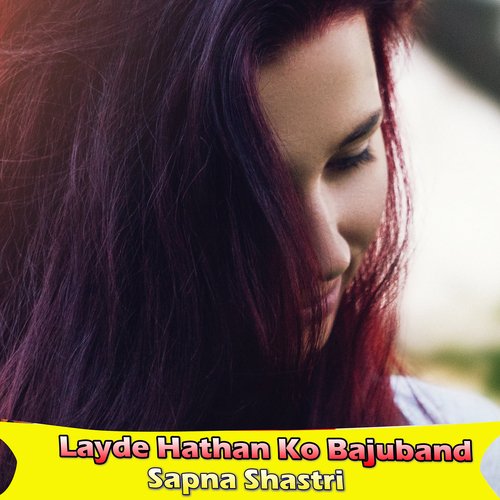 Layde Hathan Ko Bajuband