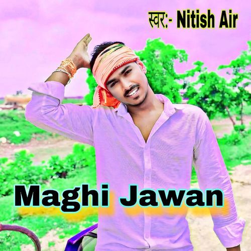 Maghi Jawan