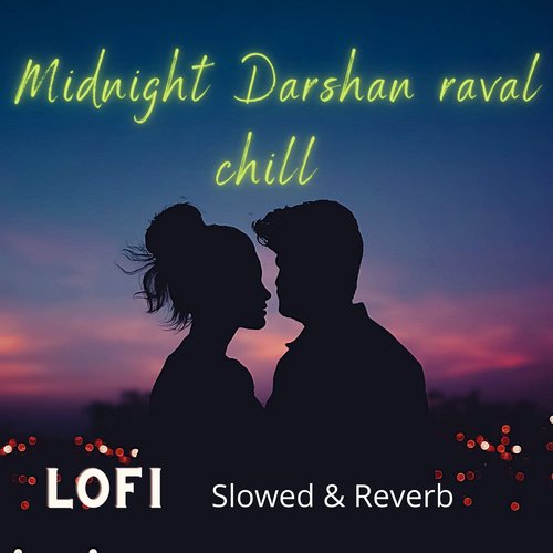 Midnight Darshan raval chill Lofi- (Slowed & Reverb)_poster_image