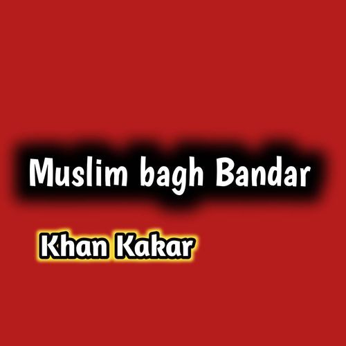 Muslim Bagh Bandar