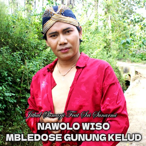 Nawolo Wiso - Mbledose Gunung Kelud_poster_image