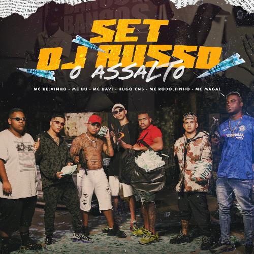 O Assalto (SET DJ RUSSO)