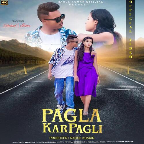 Pagla Kar Pagli (Nagpuri Song)