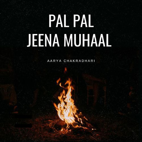 Pal Pal Jeena Muhaal