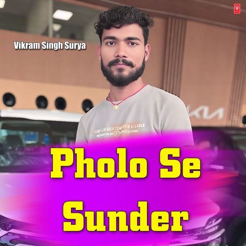 Pholo Se Sunder