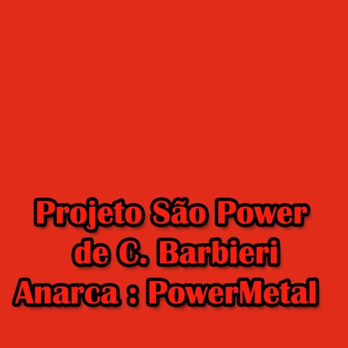 Projeto São Power de C. Barbieri Anarca: Powermetal cover art