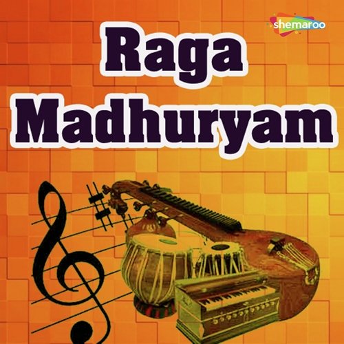 Raga Madhuryam