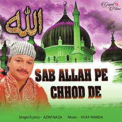 Sab Allah Pe Chhod De-Qi4,YgdkRVs