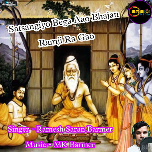 Satsangiyo Bega Aao Bhajan Ramji Ra Gao