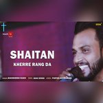 Shaitan Kherre Rang Da