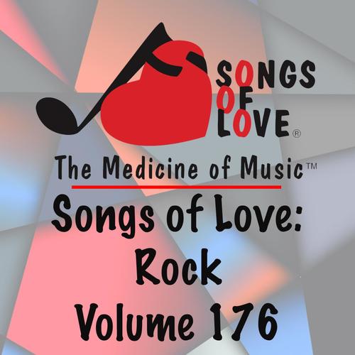 Songs of Love: Rock, Vol. 176