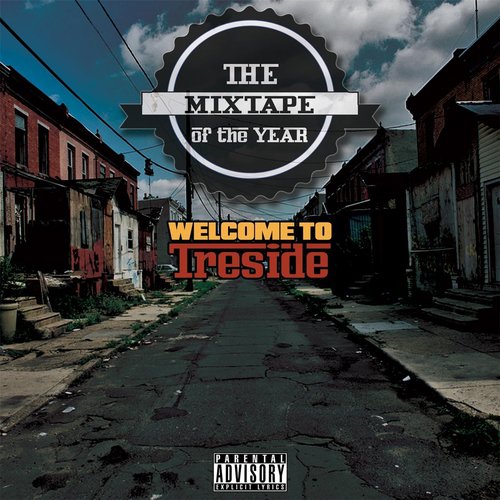 The Mixtape Of Year: Welcome 2 Treside