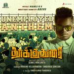 Unemployed Anthem (From "Thookudurai")