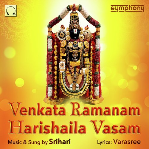 Venkata Ramanam Harishaila Vasam