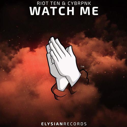 Watch Me (with CYBRPNK)_poster_image