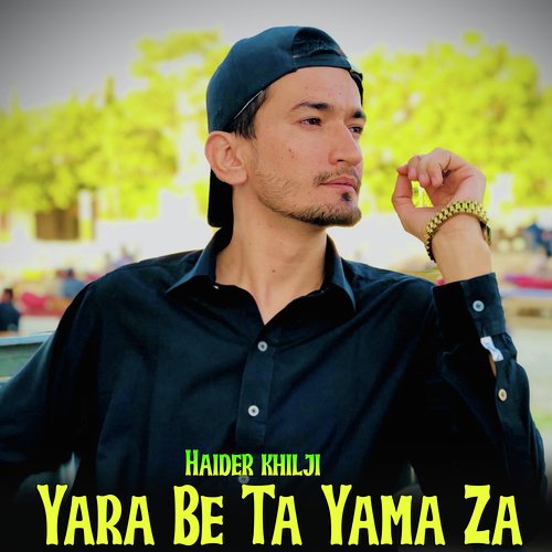 Yara Be Ta Yama Za