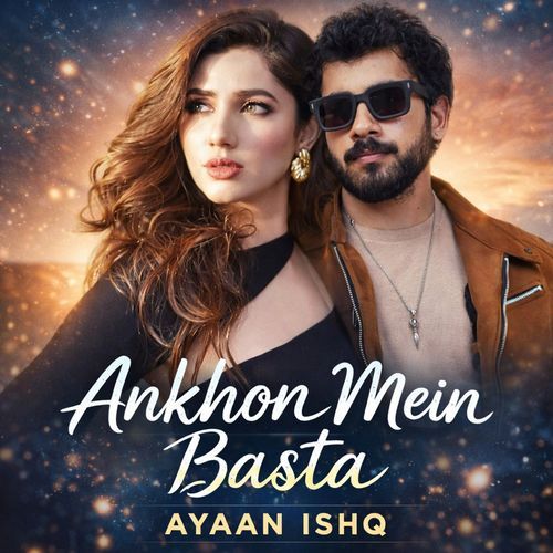 Ankhon Mein Basta
