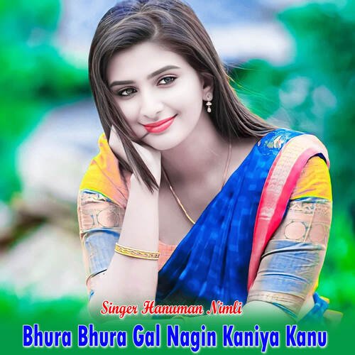 Bhura Bhura Gal Nagin Kaniya Kanu