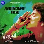 Chhi Re Nani Announcement Theme (From "Chhi Re Nani)
