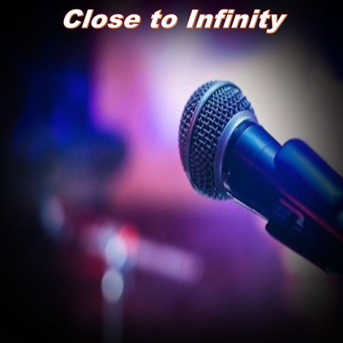 Close to Infinity_poster_image