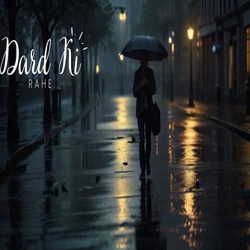 Dard Ki Rahe