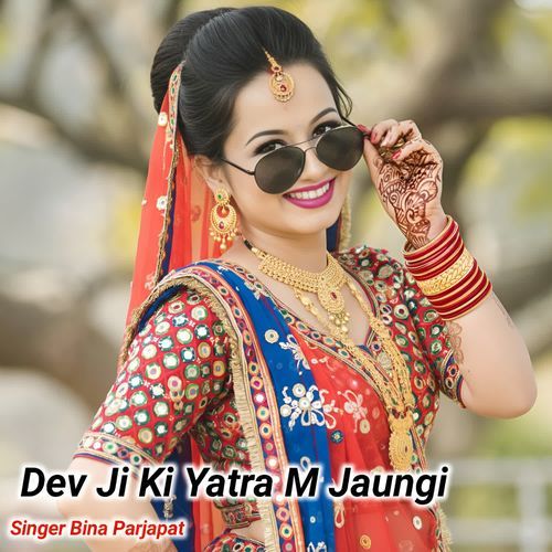 Dev Ji Ki Yatra M Jaungi