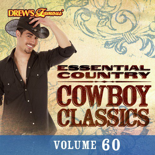 Essential Country: Cowboy Classics, Vol. 60