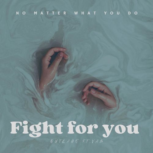 Fight for you