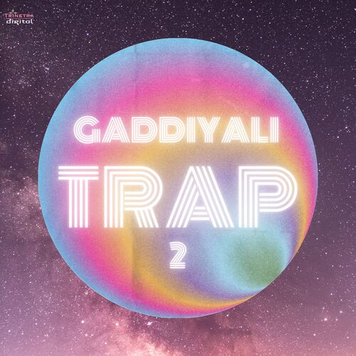 Gaddiyali Trap 2