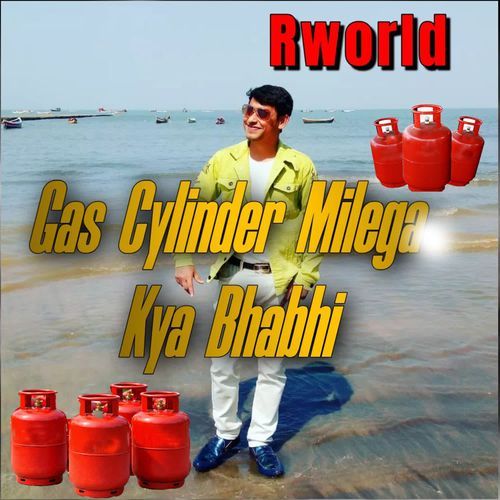 Gas Cylinder Milega Kya Bhabhi
