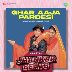 Ghar Aaja Pardesi - Crystal Jhankar Beats-GzcRBiVSVAY