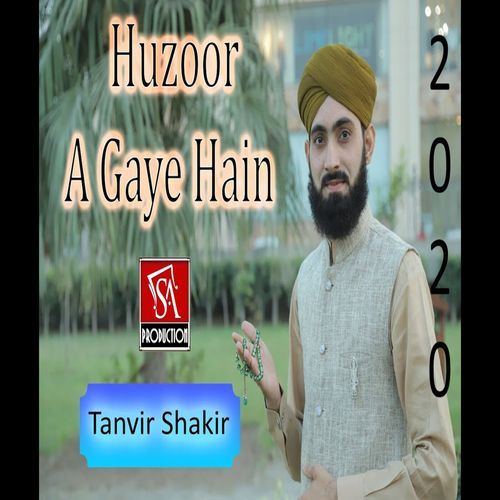 Hazoor A Gaye Hain