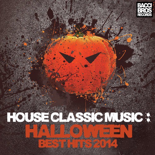 House Classic Music - Halloween Best Hits 2014