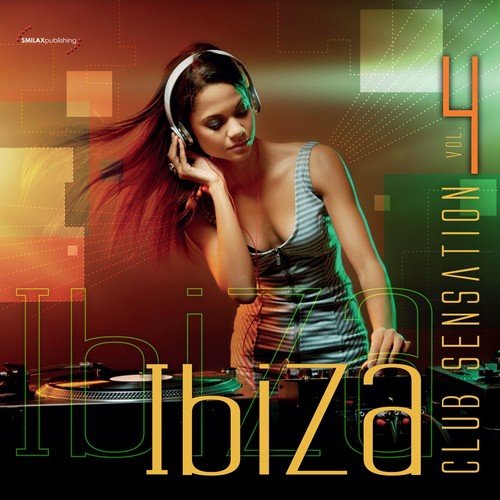Ibiza Club Sensation, Vol. 4