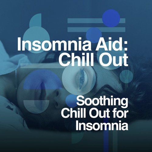 Soothing Chill Out for Insomnia cover art