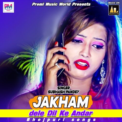 Jakham Dele Dil Ke Andar