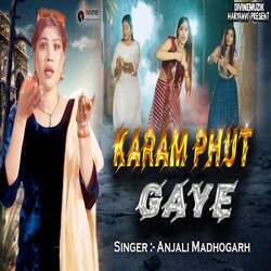 Karam Phut Gaye-JAI-bgJ,dnE