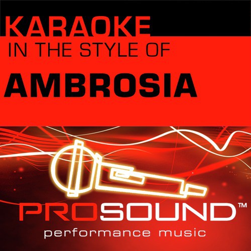 Biggest Part Of Me (Karaoke Lead Vocal Demo)[In the style of Ambrosia]